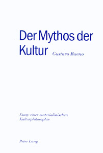 Gustavo Bueno, Der Mythos der Kultur