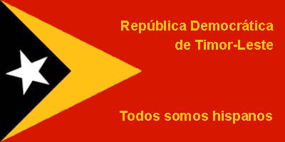 Rep&uacute;plica Democr&aacute;tica de Timor-Leste - Todos somos hispanos