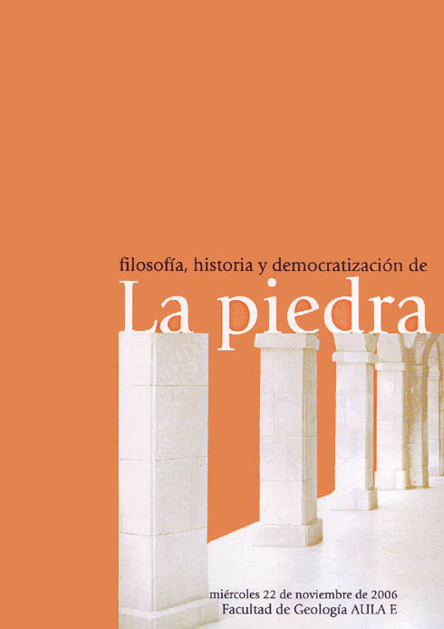 Filosofía, historia y democratización de La piedra, Oviedo miércoles 22 de noviembre de 2006, Facultad de Geología