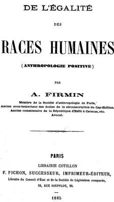 Anténor Firmin, De la igualdad de las razas humanas (1885)