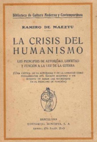 Ramiro de Maeztu, La crisis del humanismo, Minerva, Barcelona 1919