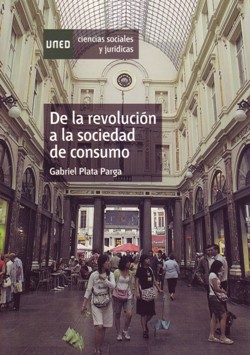 Gabriel Plata Parga, De la revolución a la sociedad de consumo. Ocho intelectuales en el tardofranquismo y la democracia, UNED, Madrid 2010