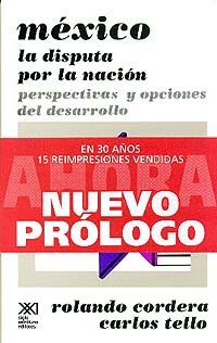 Rolando Cordera y Carlos Tello, México. La disputa por la nación
